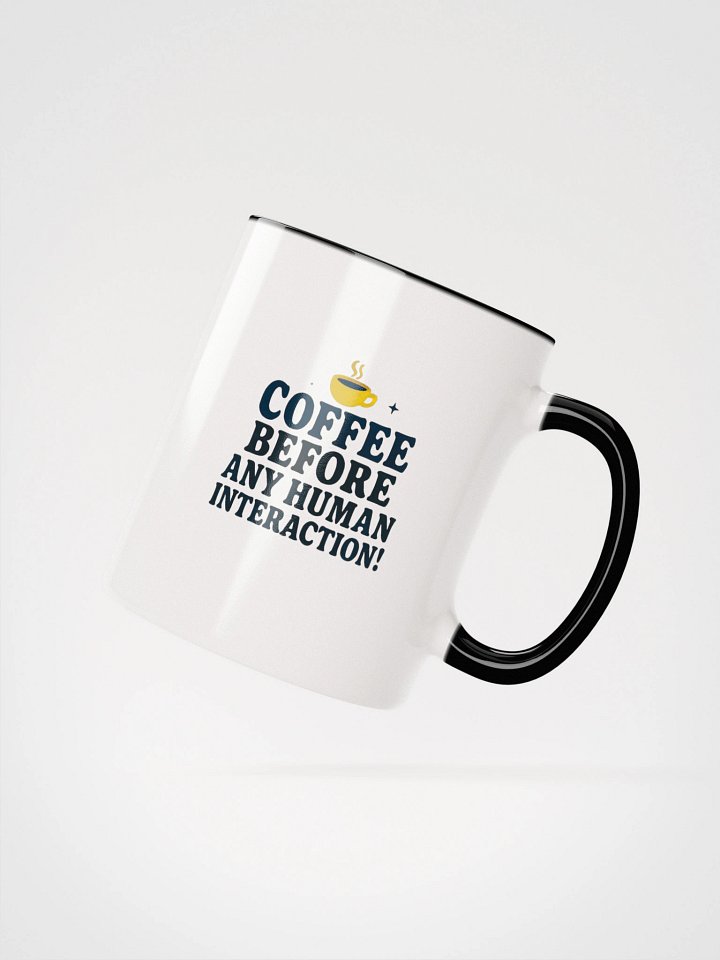 Coffee Before Any Human Interaction! product image (22)