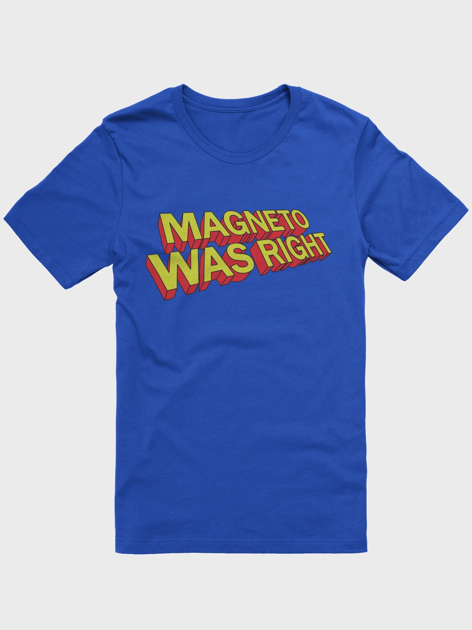 Magneto Was Right Tee product image (3)