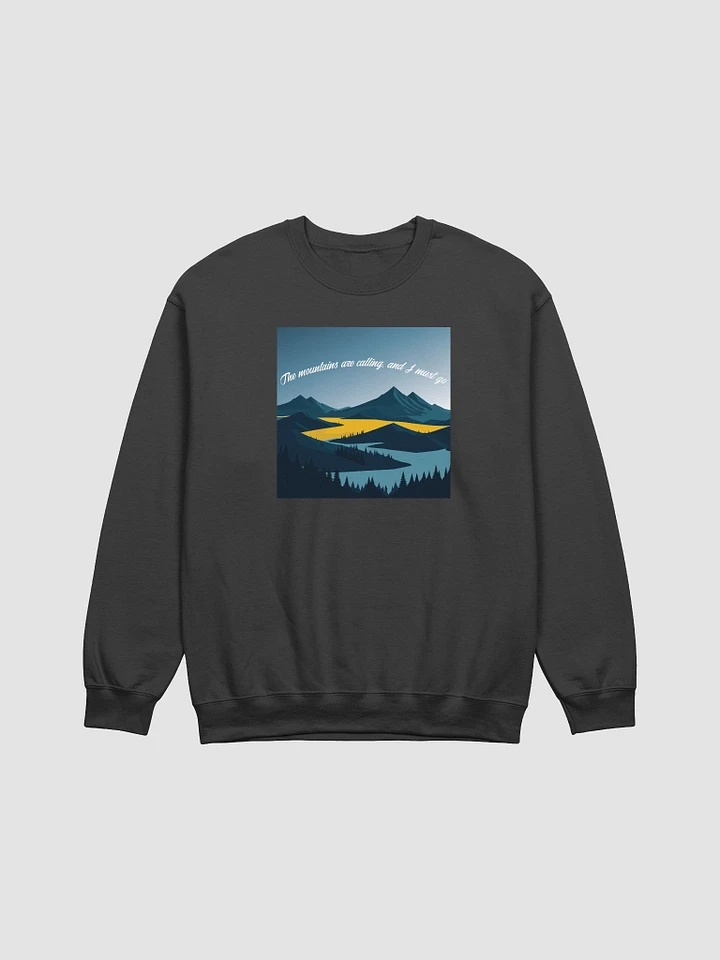 The mountains are calling, and I must go. product image (2)