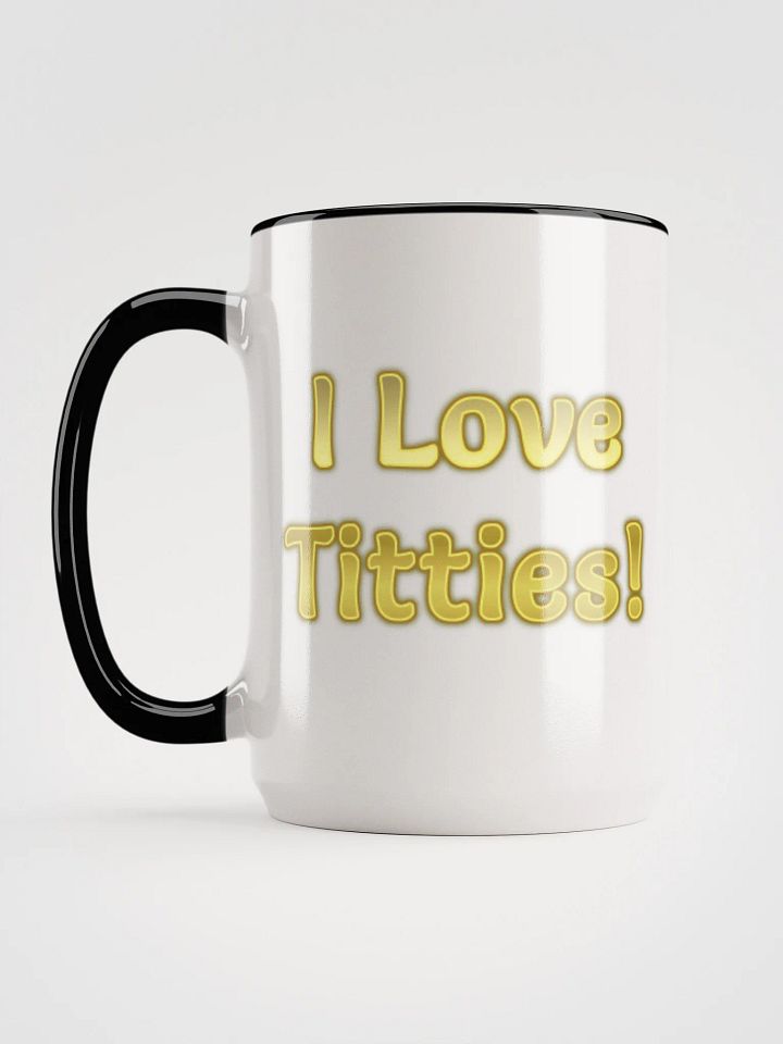 I love titties mug product image (1)