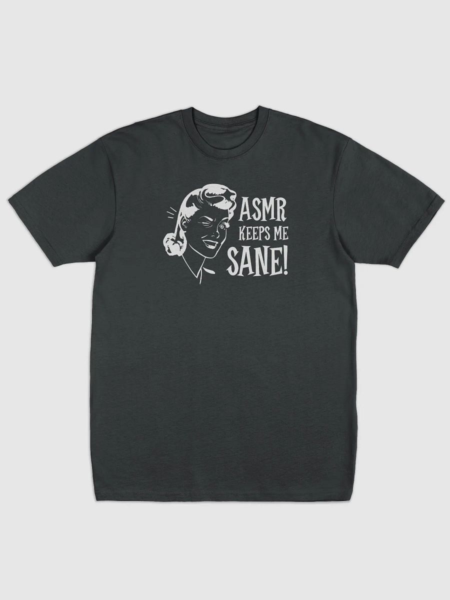 ASMR Keeps Me Sane / Dark Heavyweight Tee product image (1)
