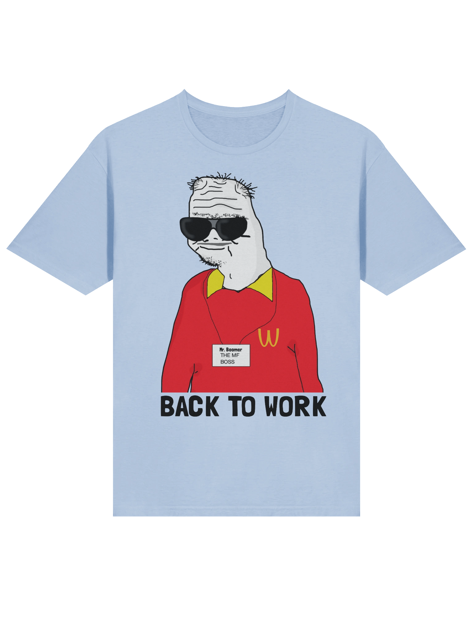 Boomer Tee - Wagedonald Back to Work 🍟🍔 product image (10)