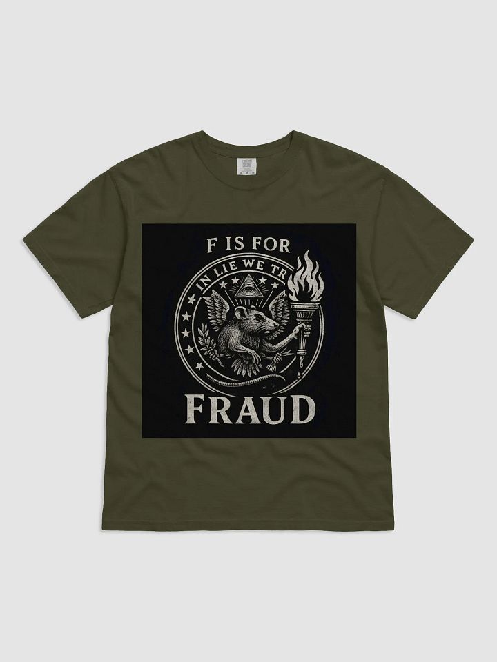 F is for fraud t-shirt product image (1)
