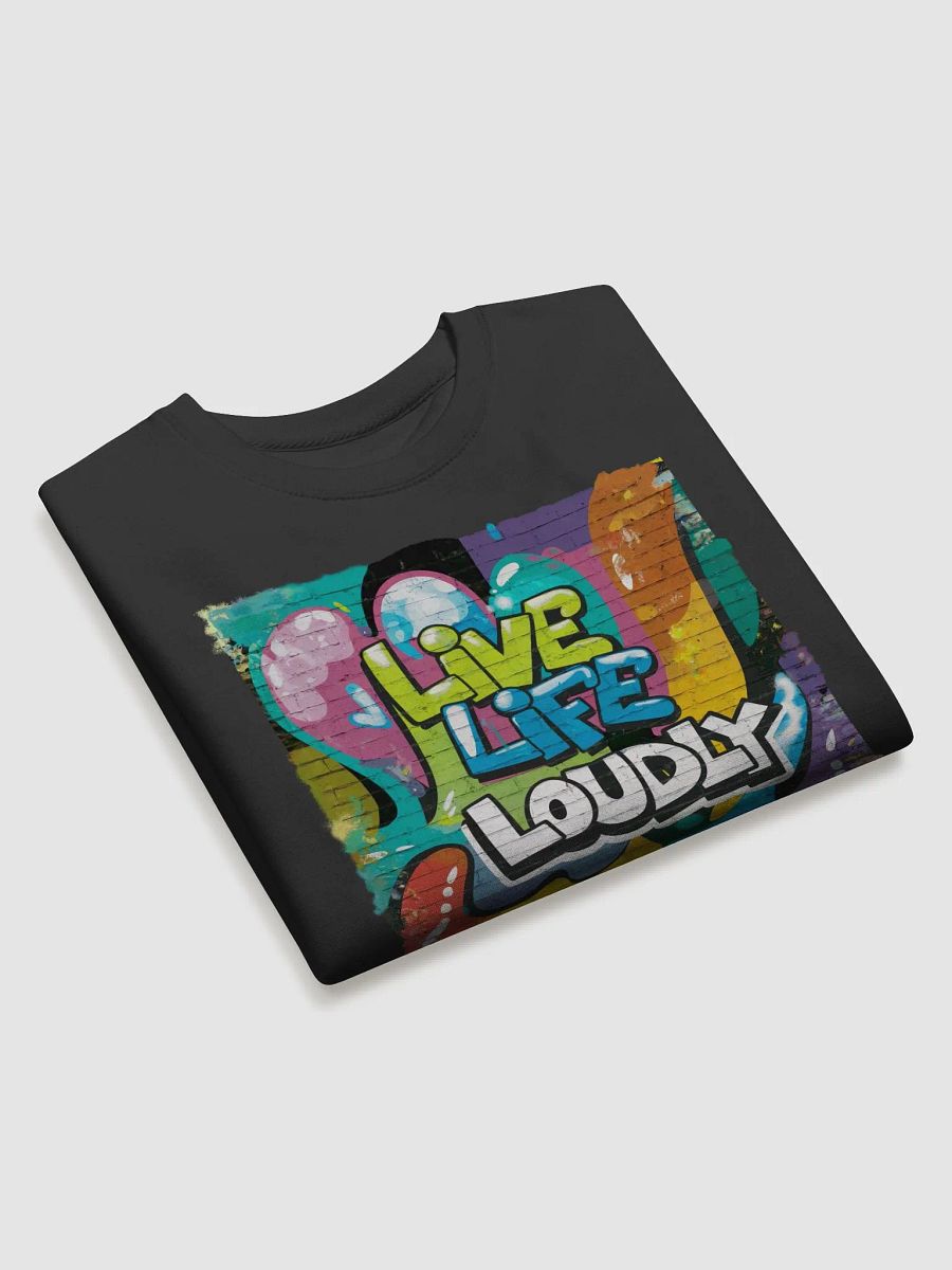 Live Life Loudly Sweatshirt product image (3)