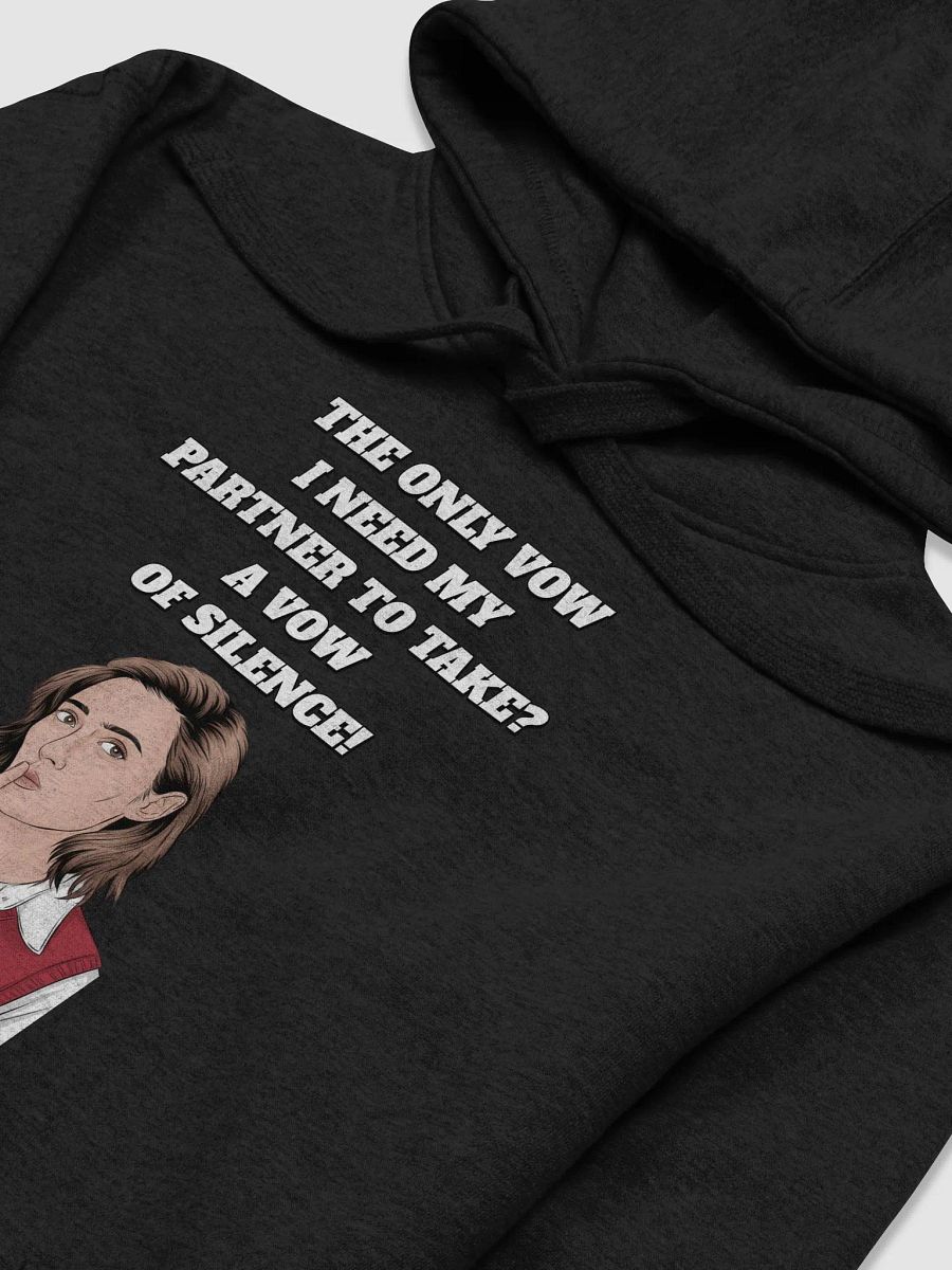 The Only Vow I Need My Partner To Take? A Vow of Silence! Hoodie product image (14)