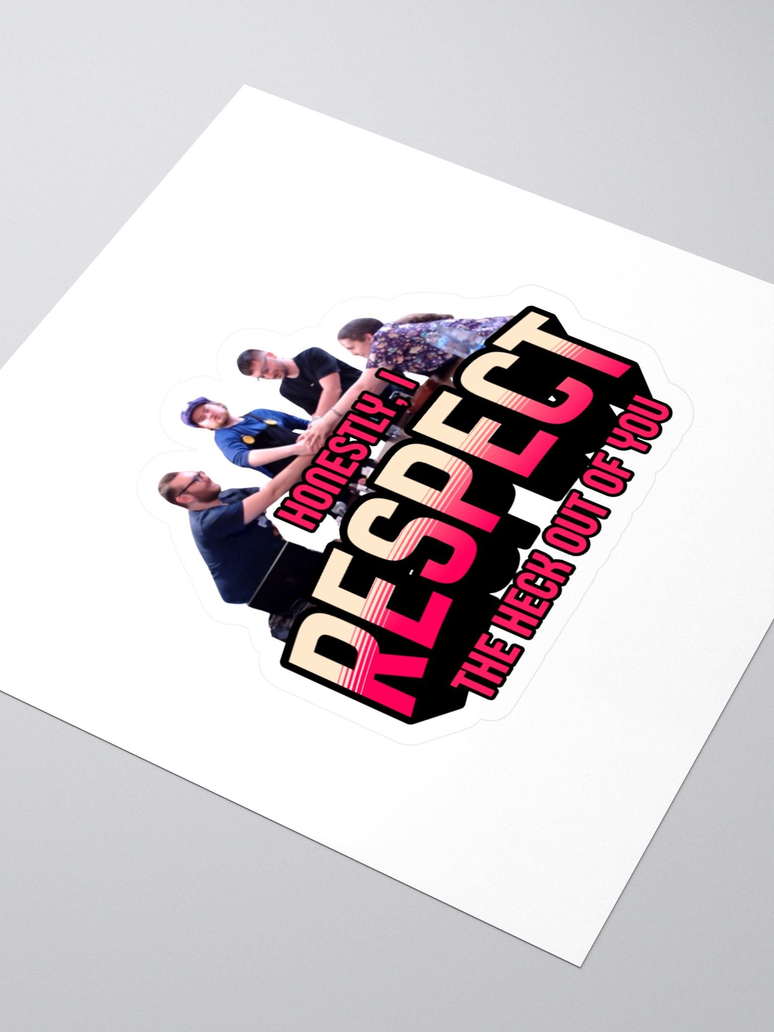 Honestly, I Respect The Heck Out Of This Sticker product image (3)