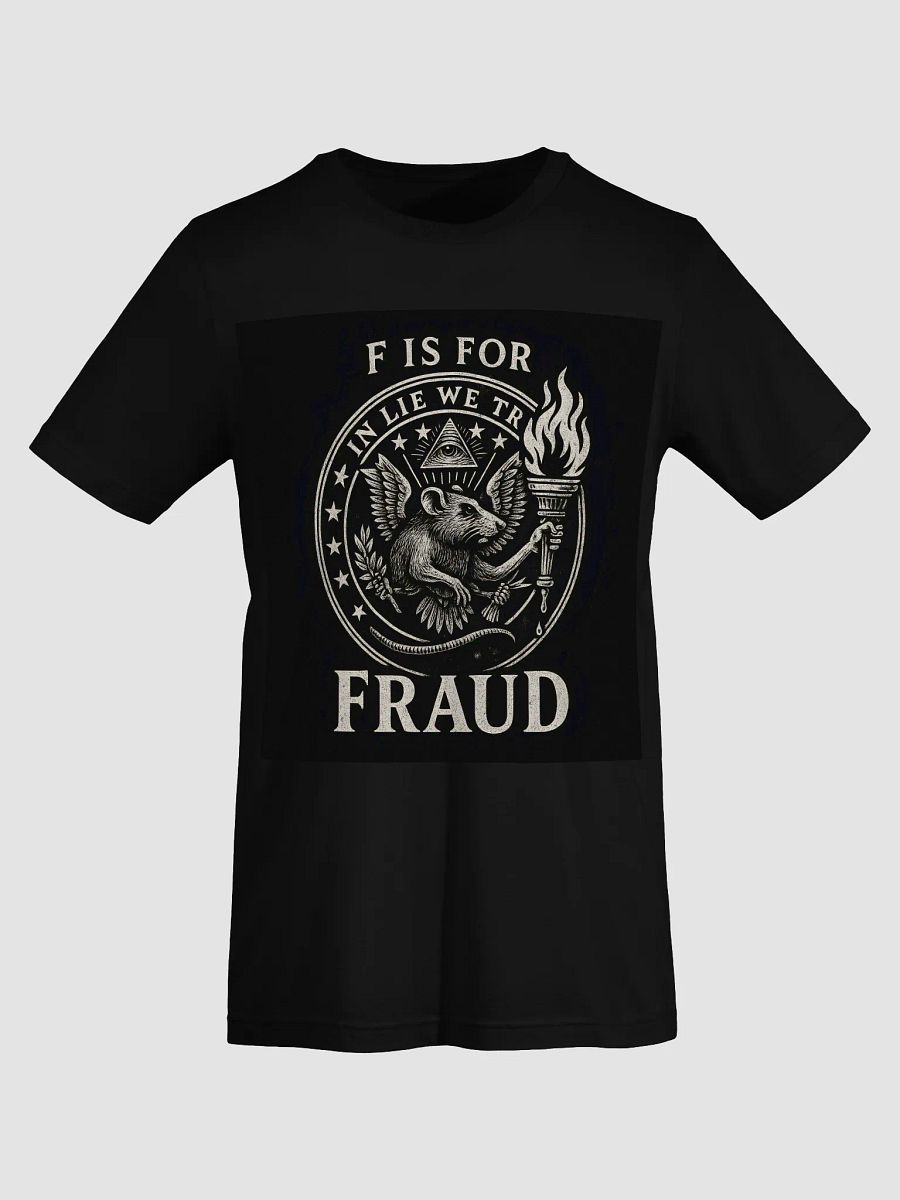 F is for fraud t-shirt product image (68)
