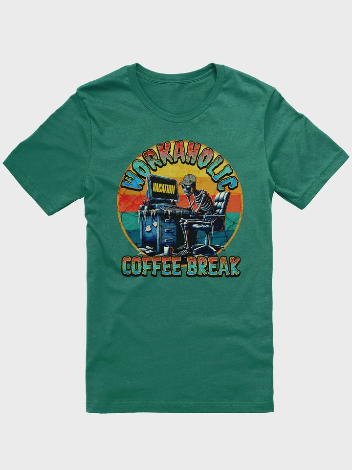 Workaholic Coffee Break Vacation T-Shirt product image (1)