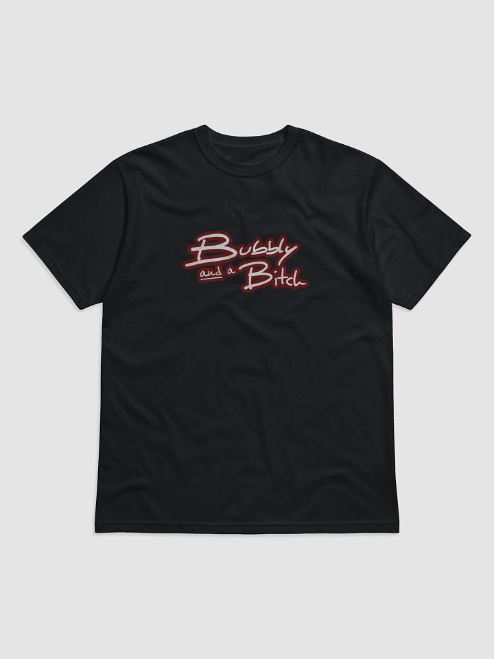 Bubbly and a B*tch (lined design, #6D1616) unisex eco tee product image (1)