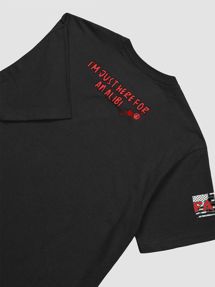 Just Here To Establish an Alibi (Back) product image (2)