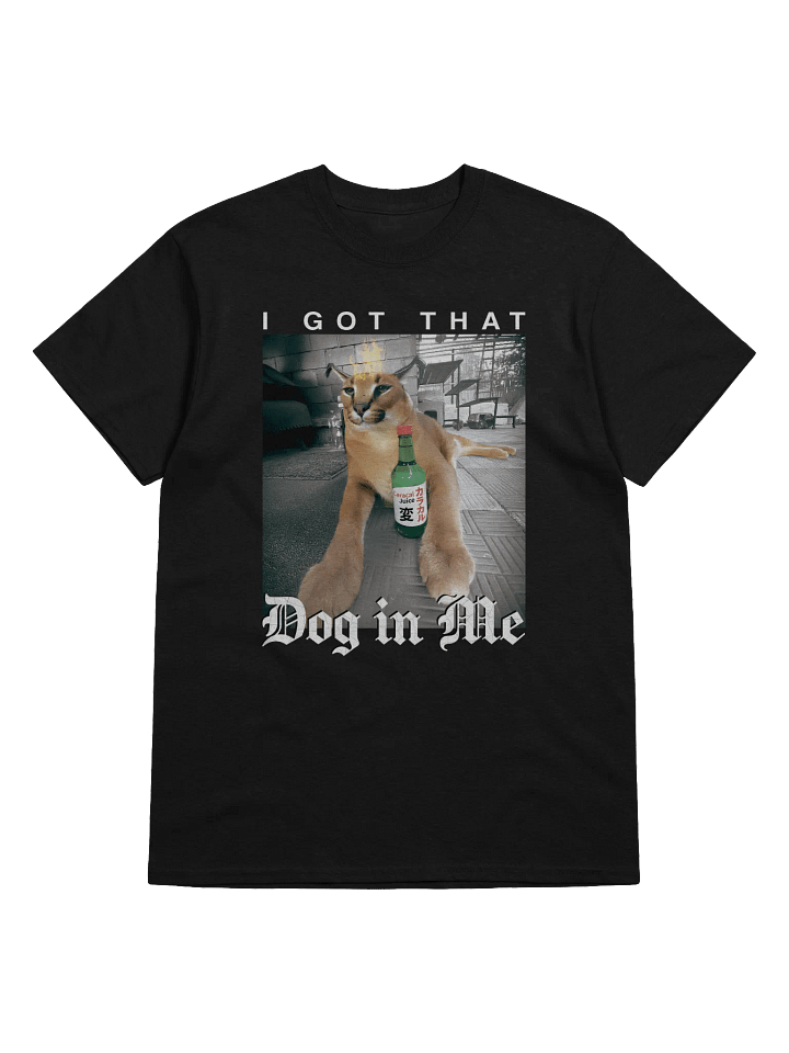 "I GOT THAT DOG IN ME" CLASSIC TEE product image (1)