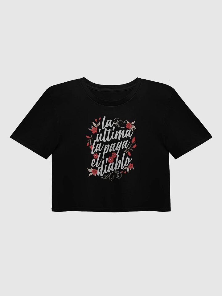 La Última La Paga El Diablo Crop Top product image (1)