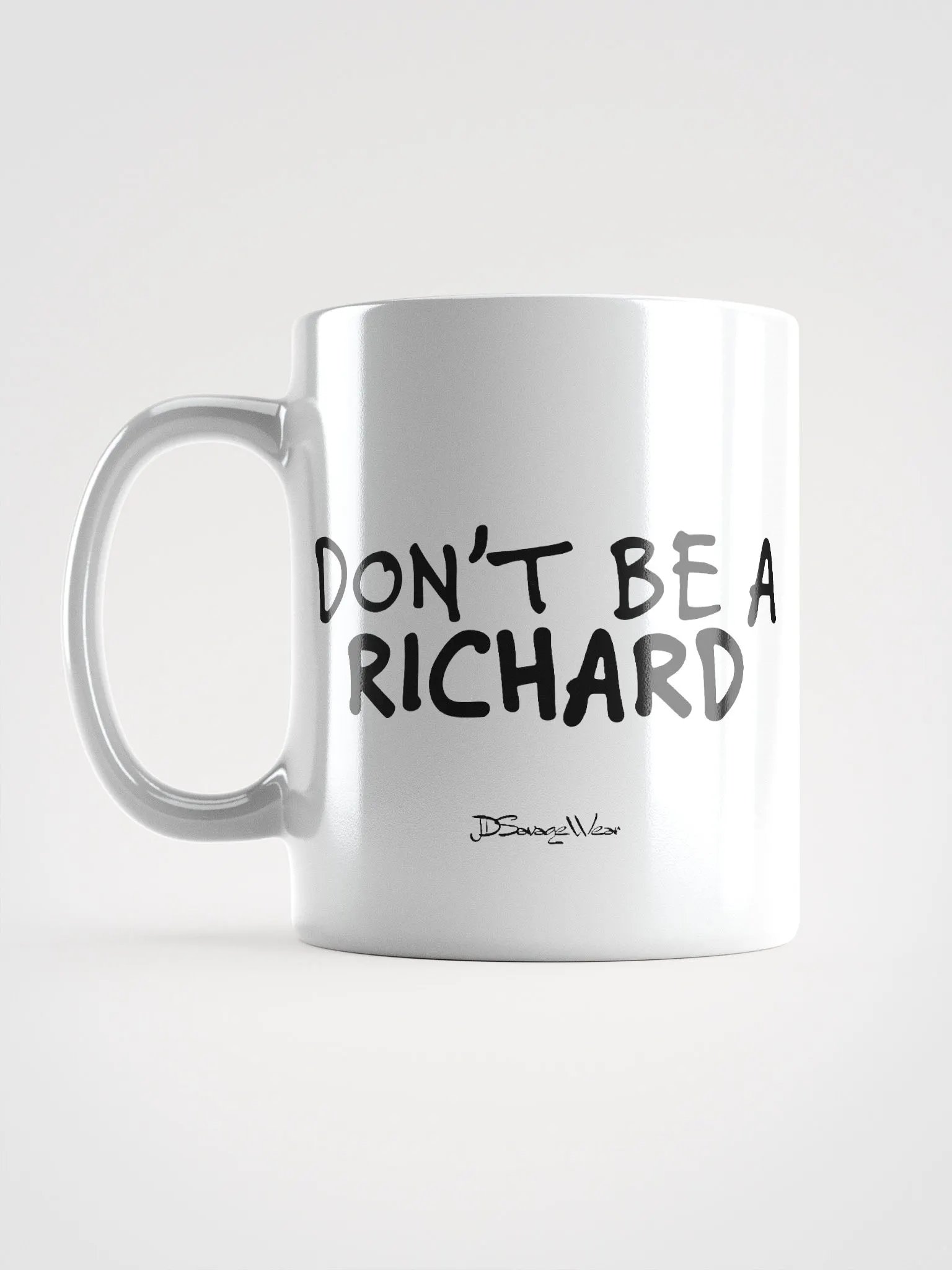 Bold Statement Mug: DON'T BE A RICHARD product image (17)