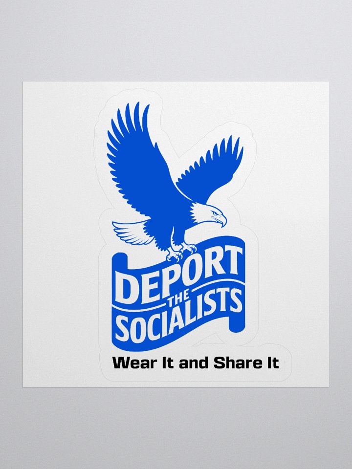 Deport the Socialists Stickers (A) product image (2)
