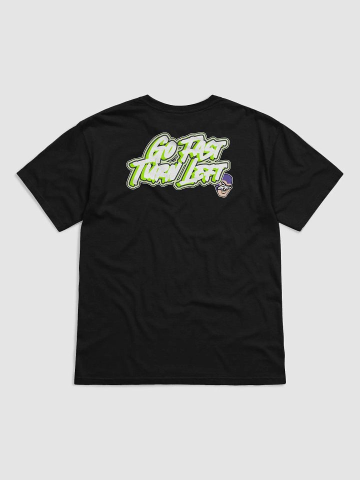 Go Fast Turn Left T-Shirt product image (1)