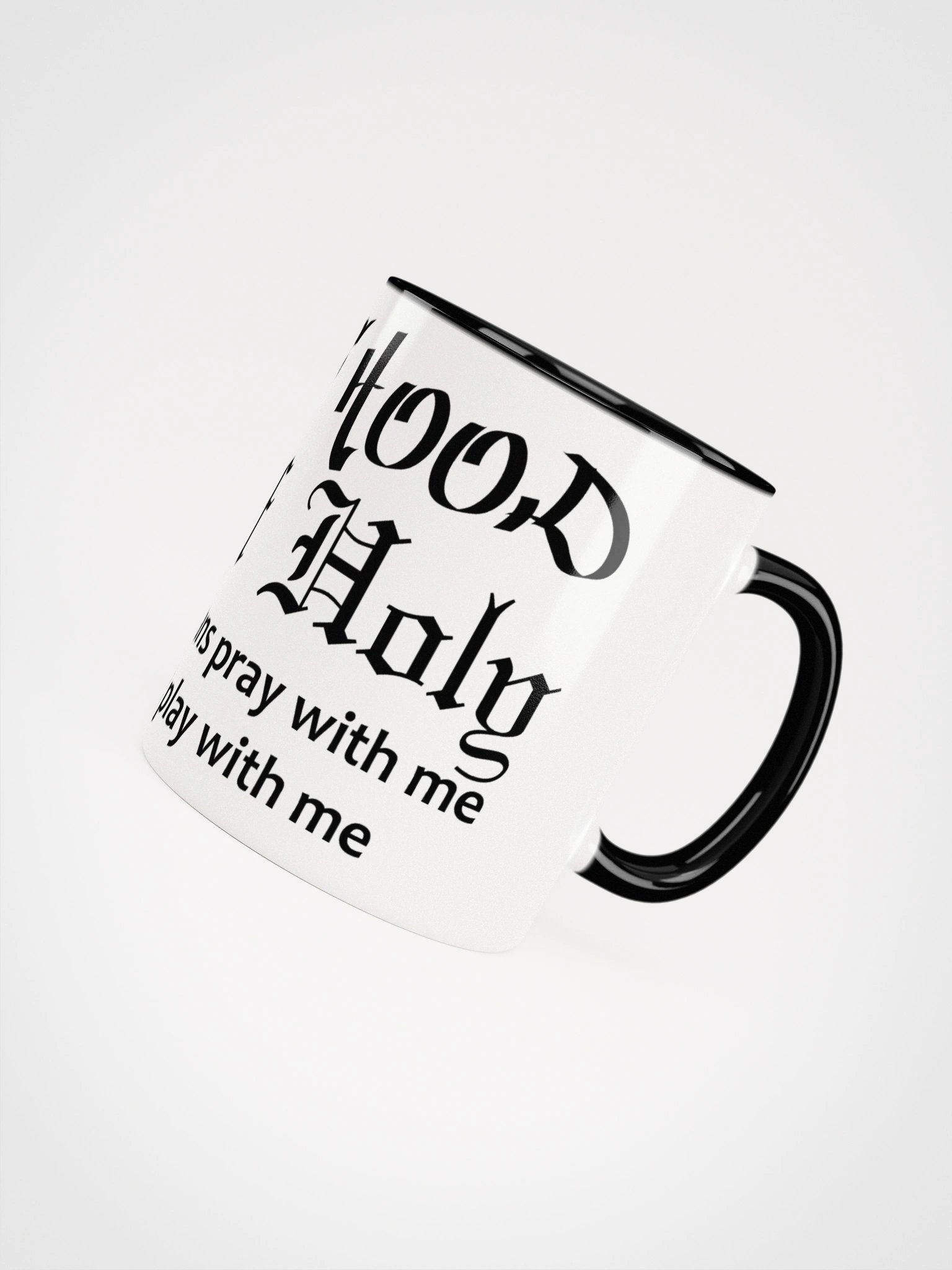 Half Hood Half Holy Mugz product image (4)