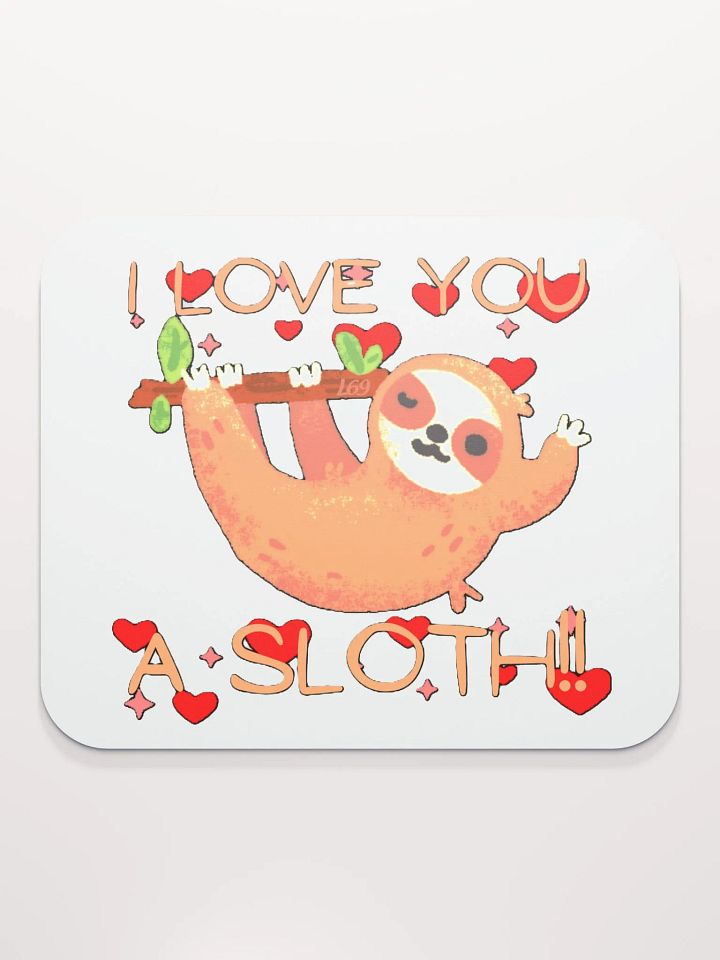I LOVE YOU A SLOTH product image (2)