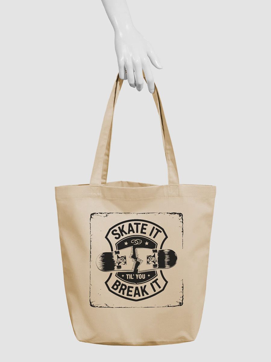 Skate it until you break it Organic Canvas Tote product image (3)