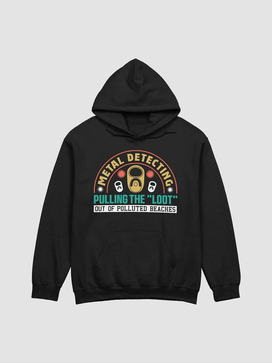 Metal Detecting: Pulling the 'Loot' Classic Unisex Hoodie product image (9)