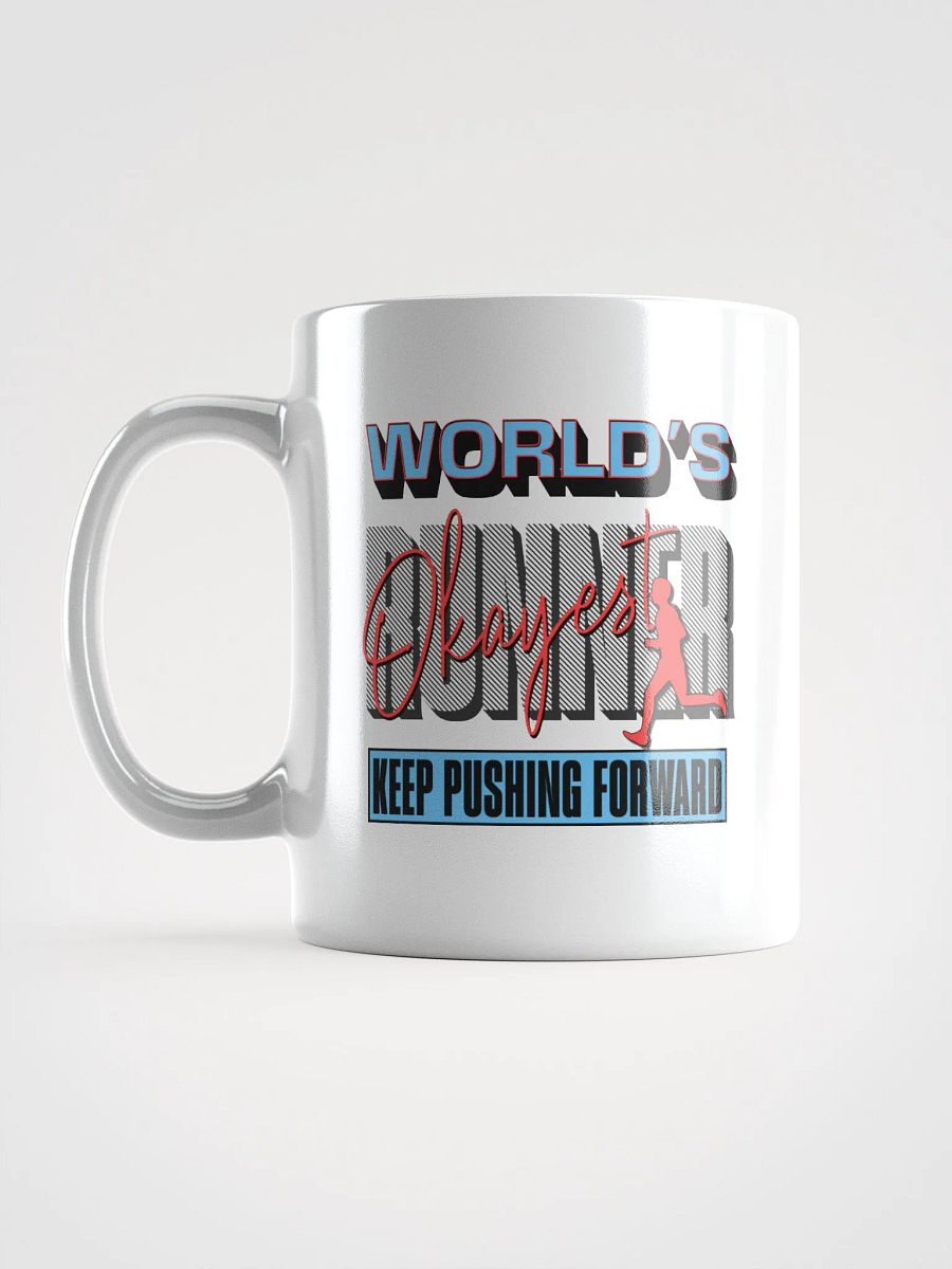 Worlds Okayest Runner Keep Pushing Forward Mug product image (1)