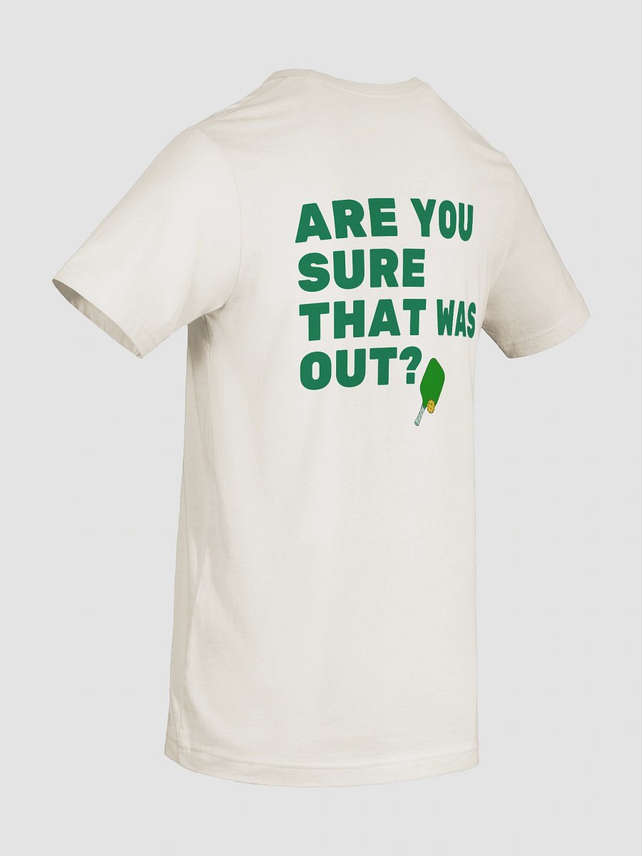 Are You Sure That Was Out Shirt product image (30)