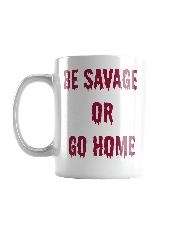 Be Savage Mug (WHITE) product image (1)