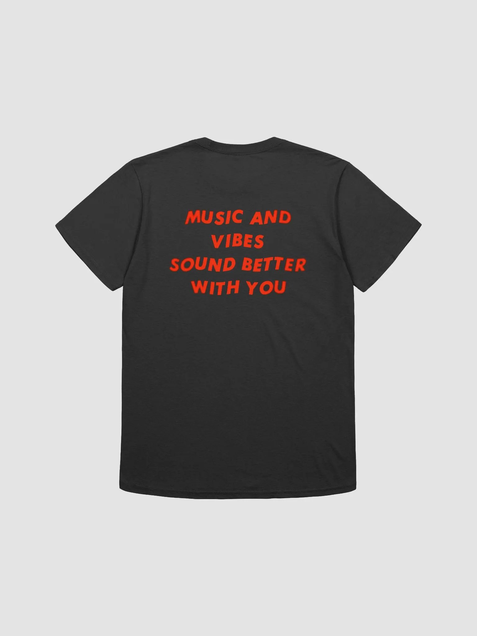 Music And Vibes® Sound Better With You T-Shirt product image (1)
