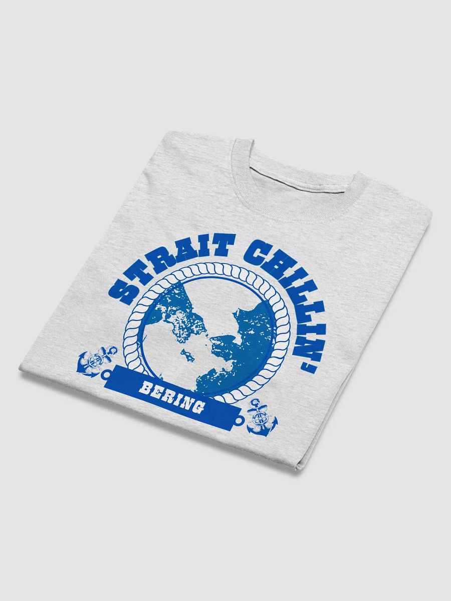 Bering Strait - Strait Chillin' Funny Nautical Shirt product image (43)