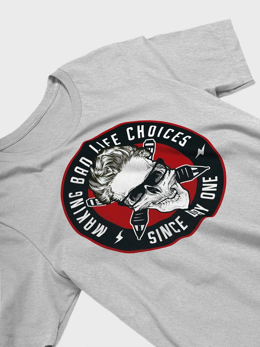 BAD LIFE CHOICES LIGHT SHIRTS product image (24)