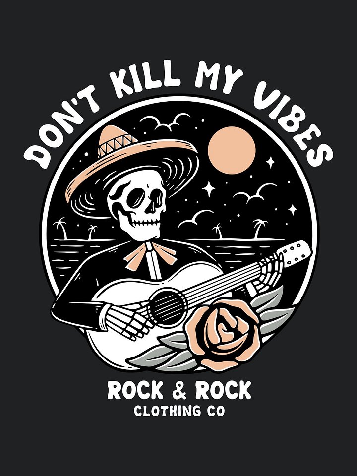 Don’t Kill My Vibes product image (2)