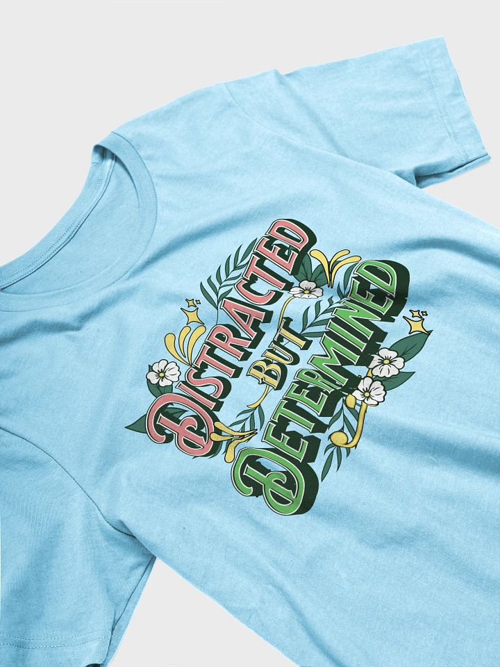 Distracted But Determined Floral T-Shirt product image (20)