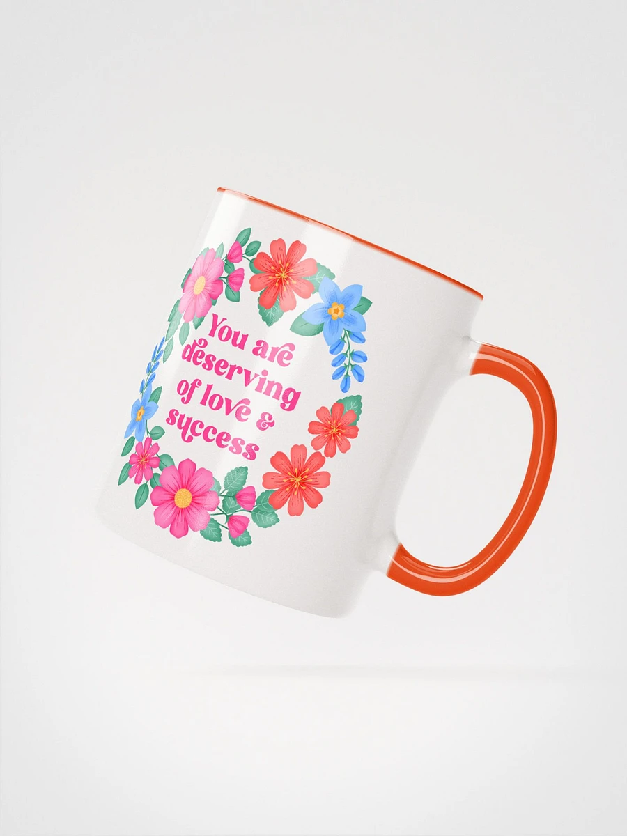 You are deserving of love & success - Color Mug product image (2)