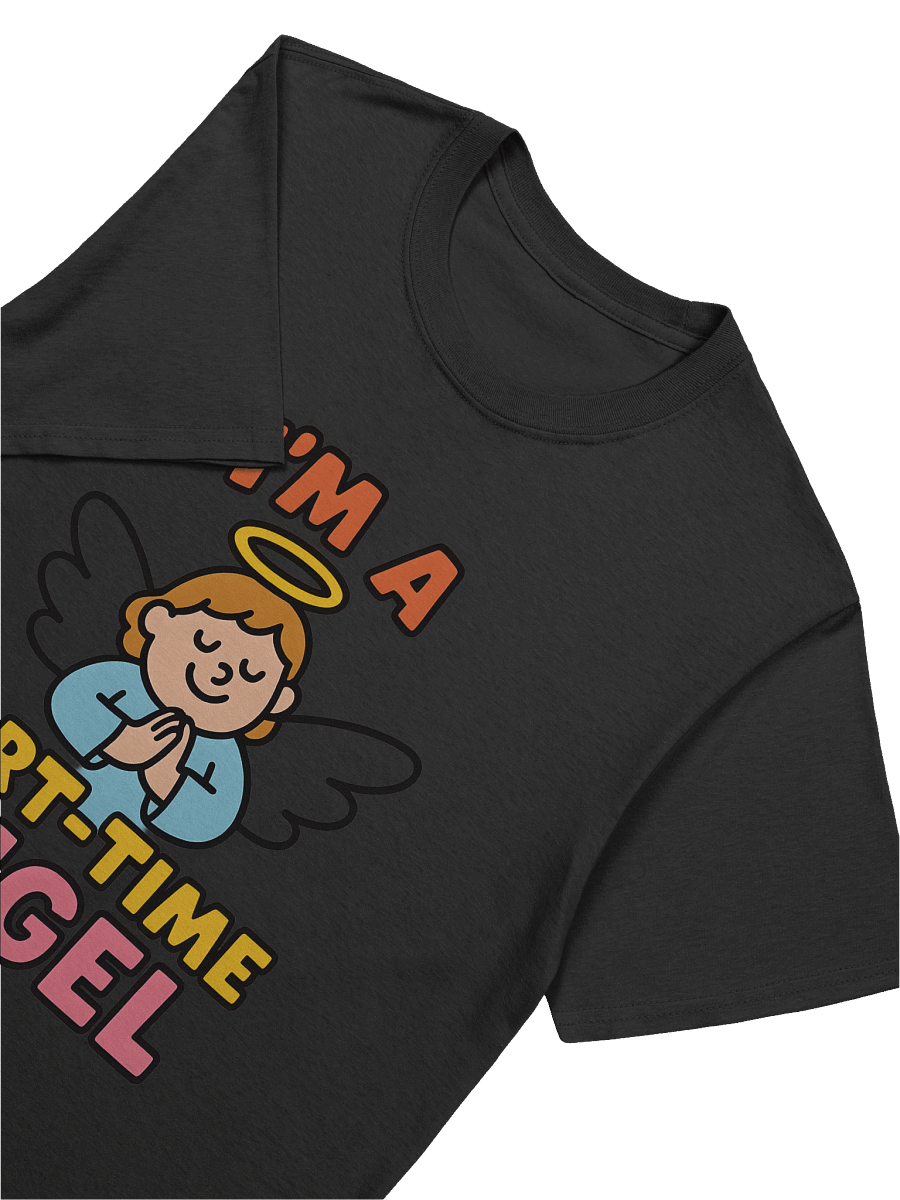 Part-Time Angel Unisex T-Shirt product image (98)