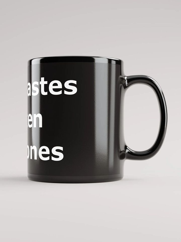 Strange tastes are often strong ones mug product image (2)