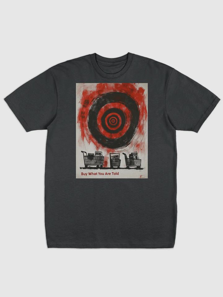 Buy what you are told product image (1)