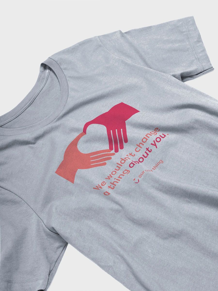 Premium We Wouldn't Change a Thing Unisex Supersoft T-shirt product image (43)