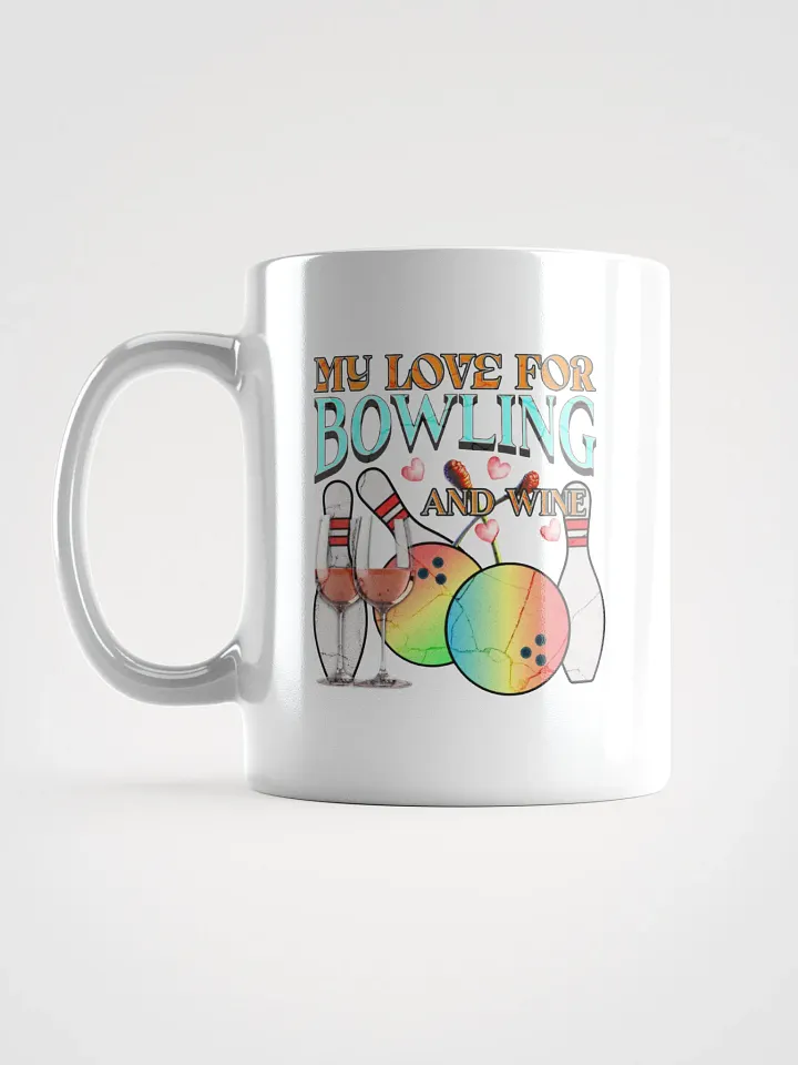 My Love For Bowling And Wine Lover's Delight Mug product image (1)