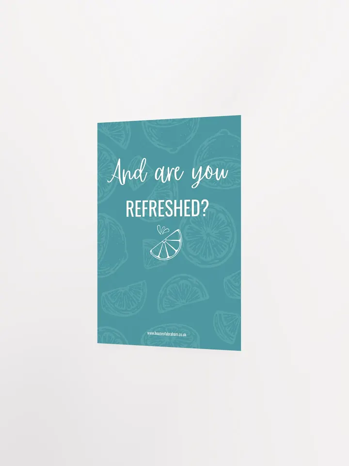 And Are You Refreshed? Teal - Poster product image (2)