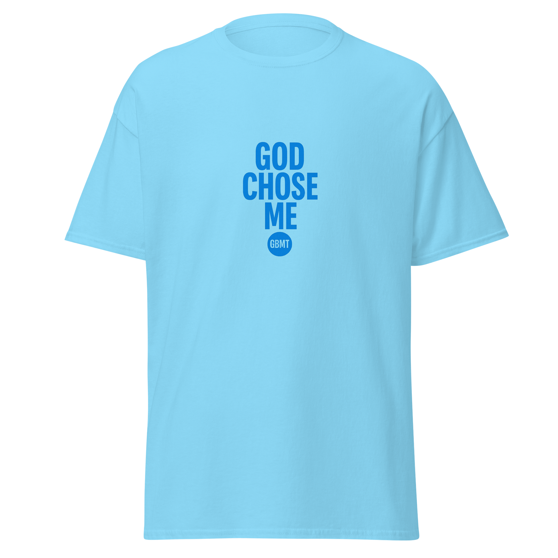 God Chose Me – GBMT Edition Tee product image (1)