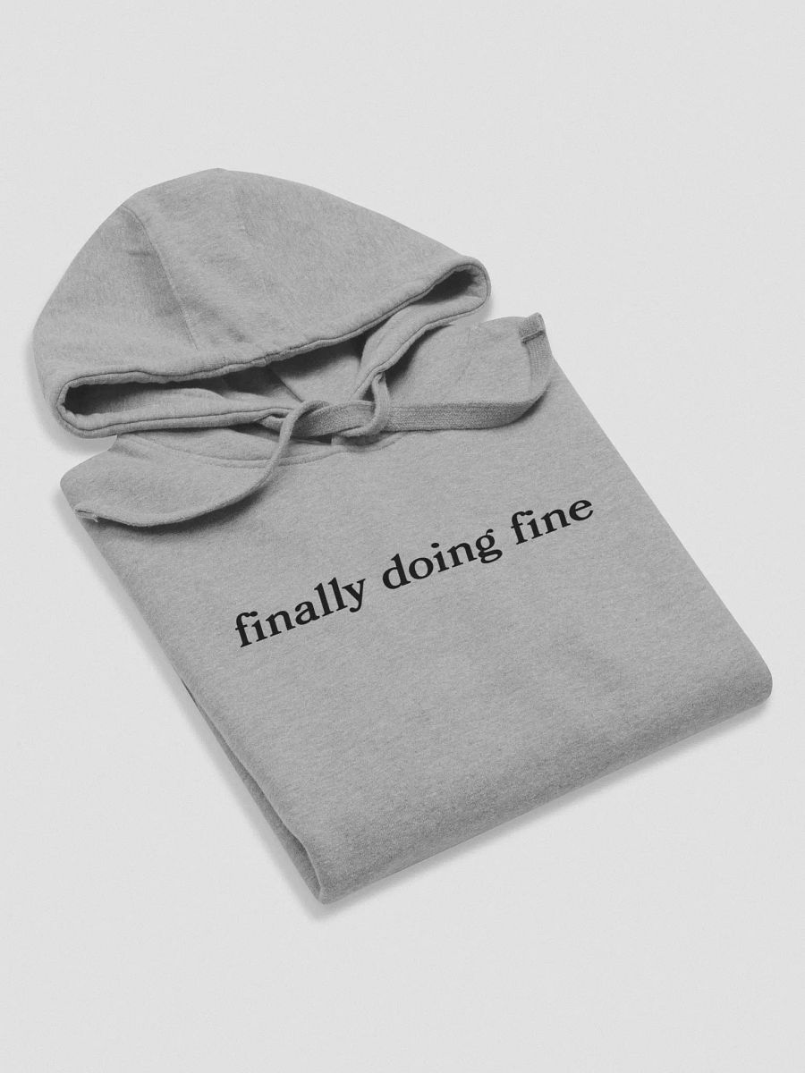 Finally Doing Fine Hoodie product image (23)