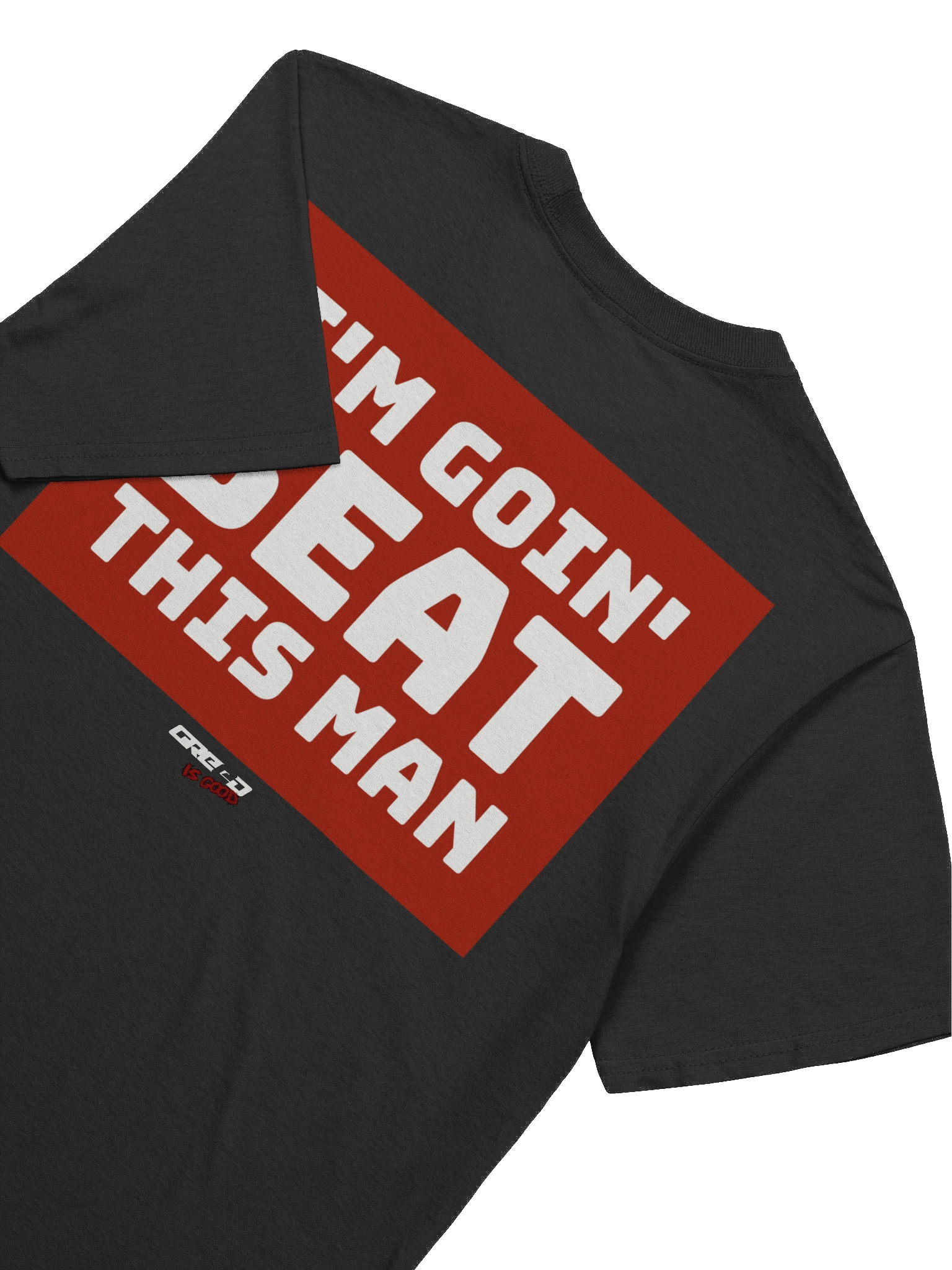 I'M GOIN BEAT THIS MAN Tee product image (59)