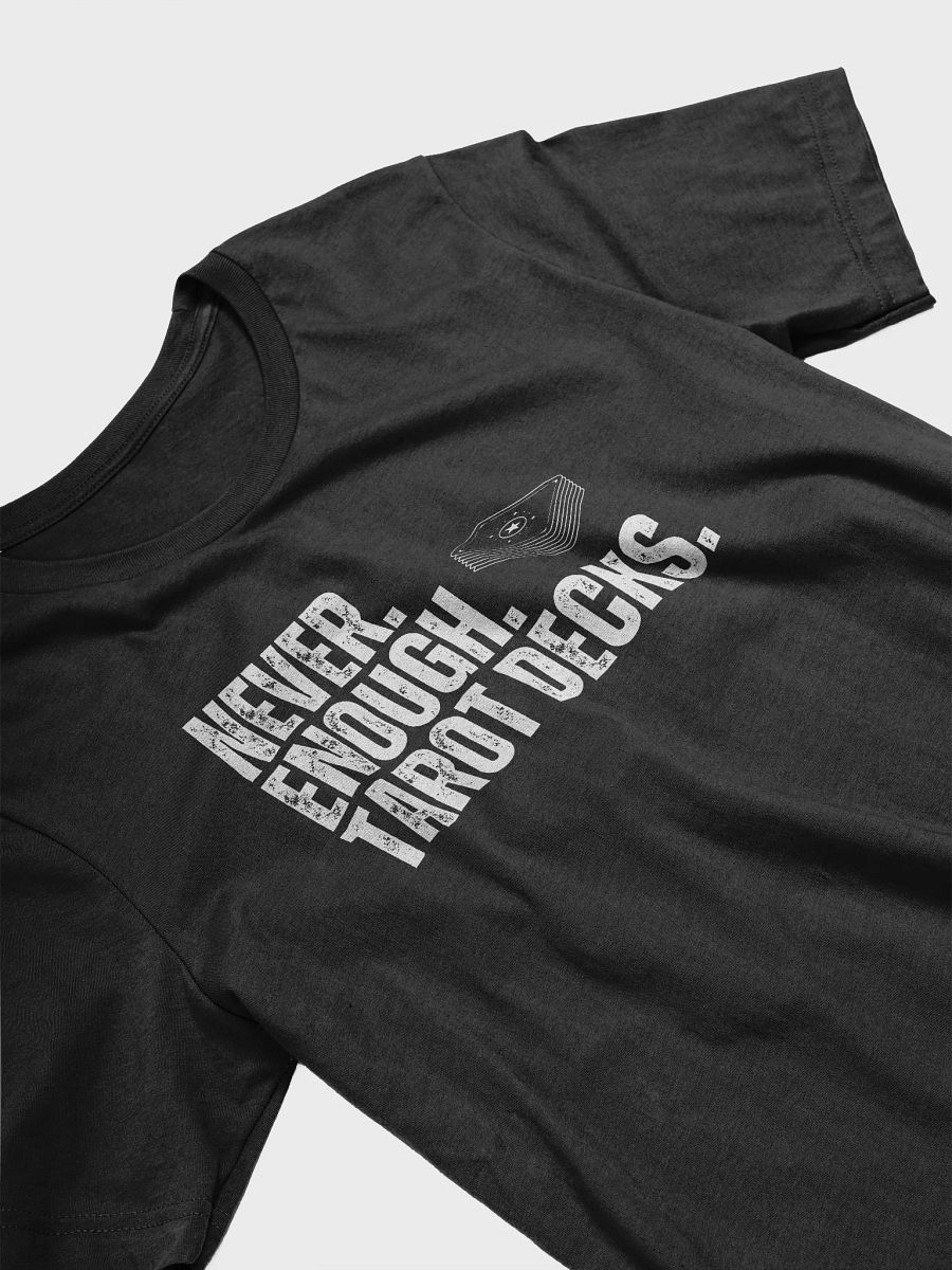 Never. Enough. Tarot Decks - Unisex T-Shirt product image (13)