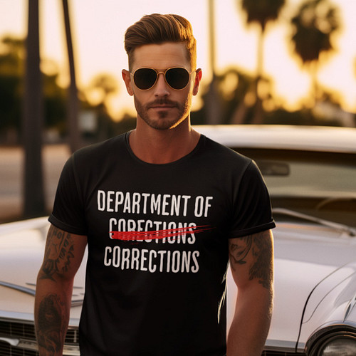 Make a bold statement with our Department of Corrections Corrections Tee, where we're redefining perfection, one brushstroke ...