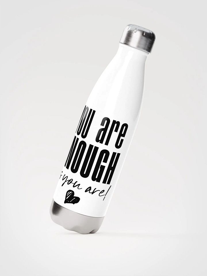 You are Enough Stainless Steel Bottle - white product image (2)