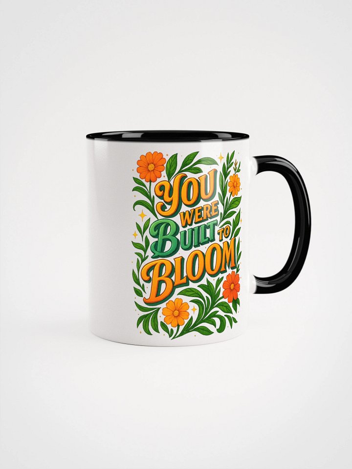 You Were Built to Bloom Mug – Bright Botanical Morning Boost product image (3)