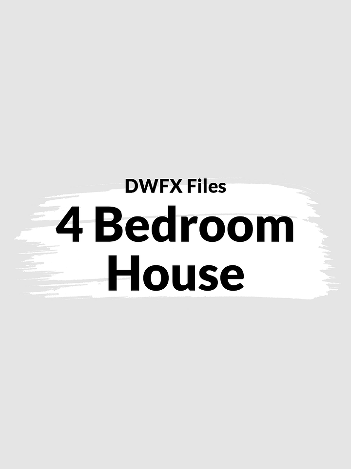 4 Bedroom House: DWFX file product image (1)