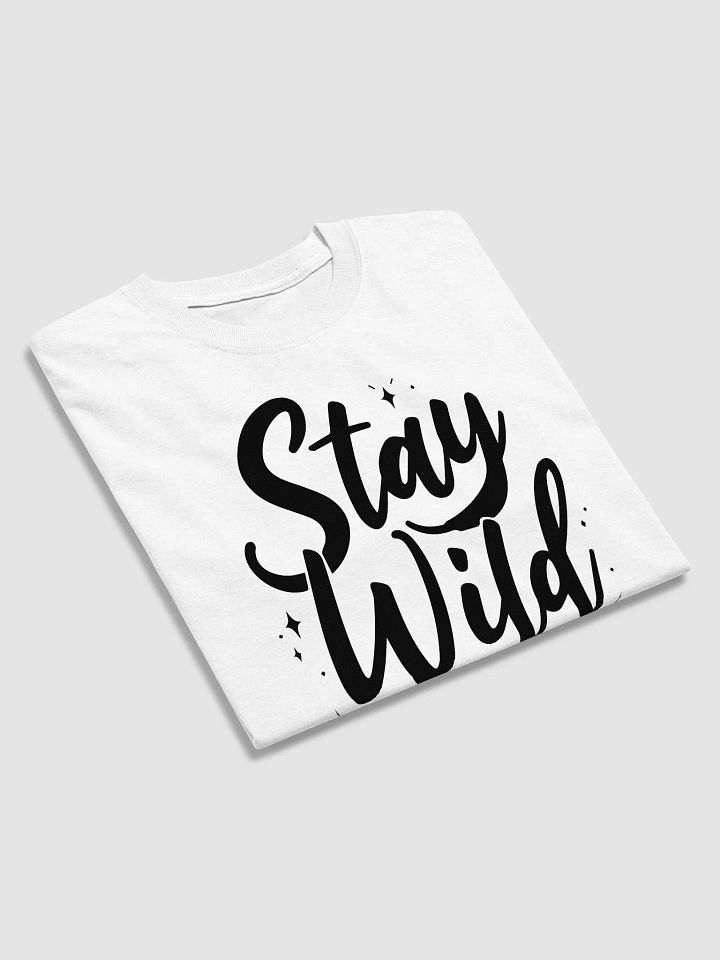 Stay Wild T-Shirt product image (2)