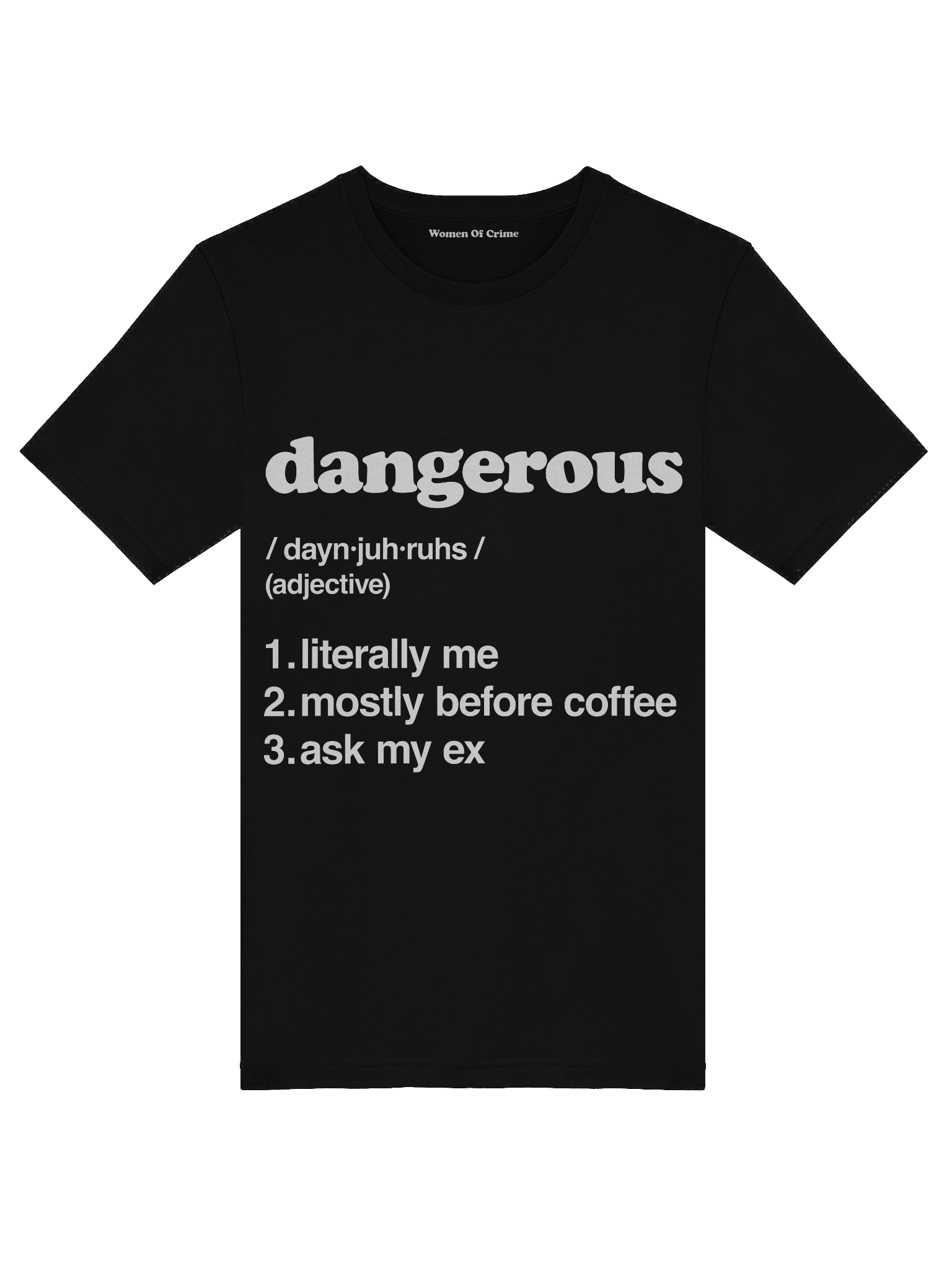 Dangerous Tee – Literally Me Edition product image (5)