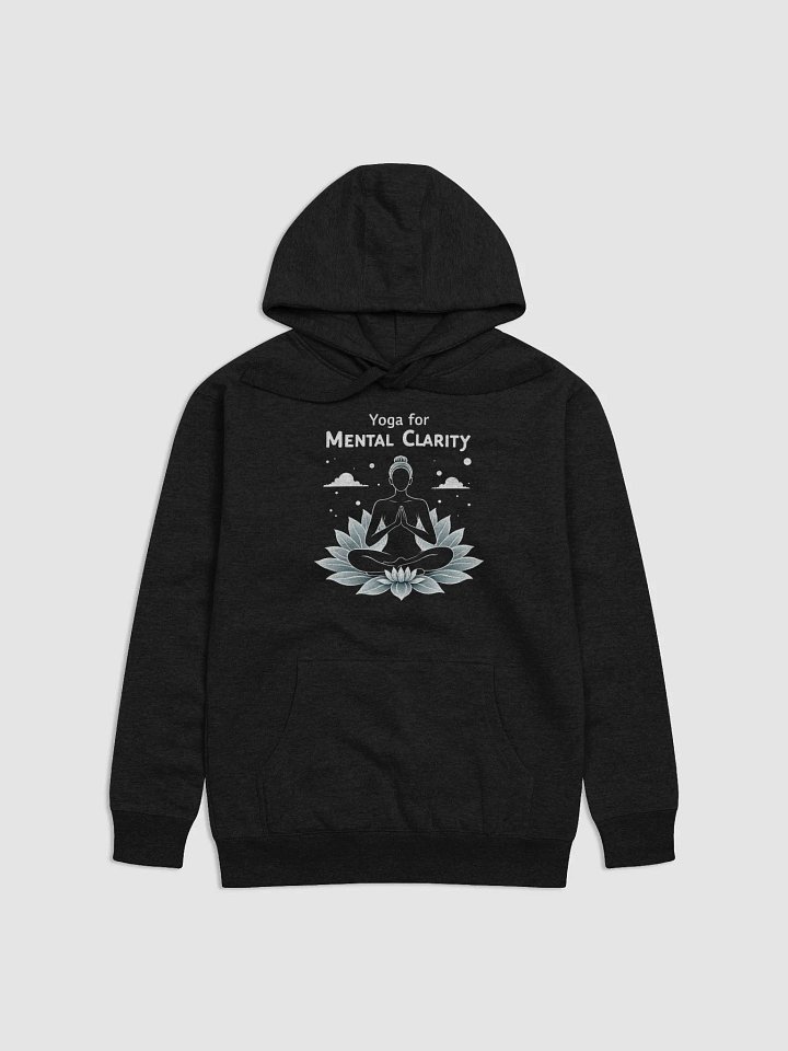 Yoga for Mental Clarity Hoodie – Unlock Your Mind’s Potential with Comfort and Style product image (1)