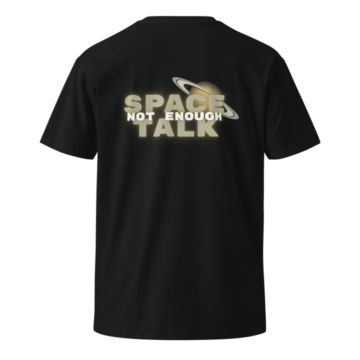 Not Enough Space Talk Double Logo Unisex Tee product image (2)